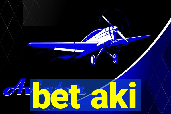 bet aki